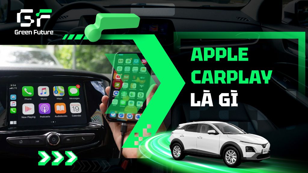 Apple CarPlay là gì? Hướng dẫn chi tiết cách kết nối và tận dụng mọi tính năng