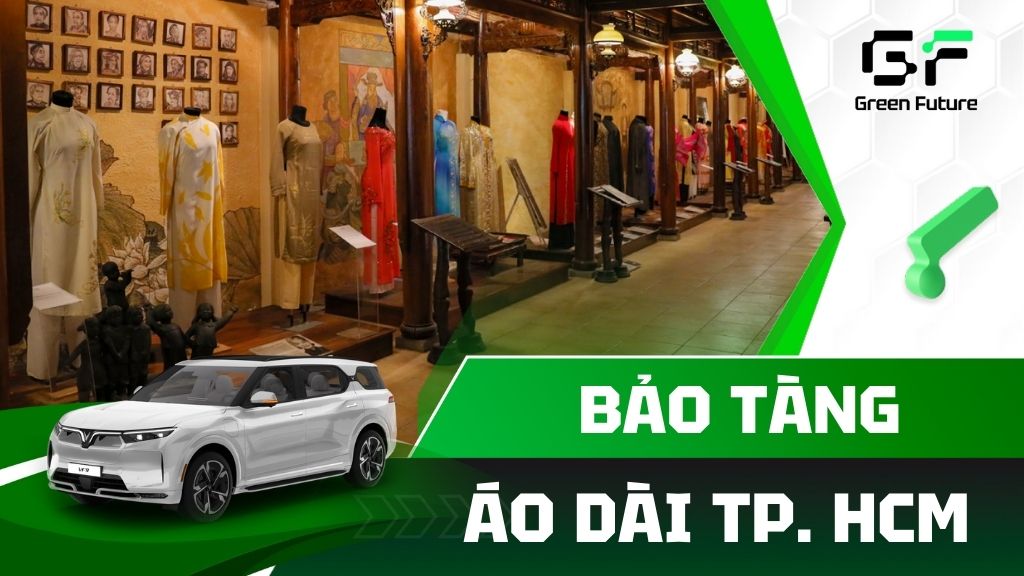 Bảo tàng Áo Dài TP.HCM – Di Sản Văn Hóa Việt Nam Qua Từng Tà Áo
