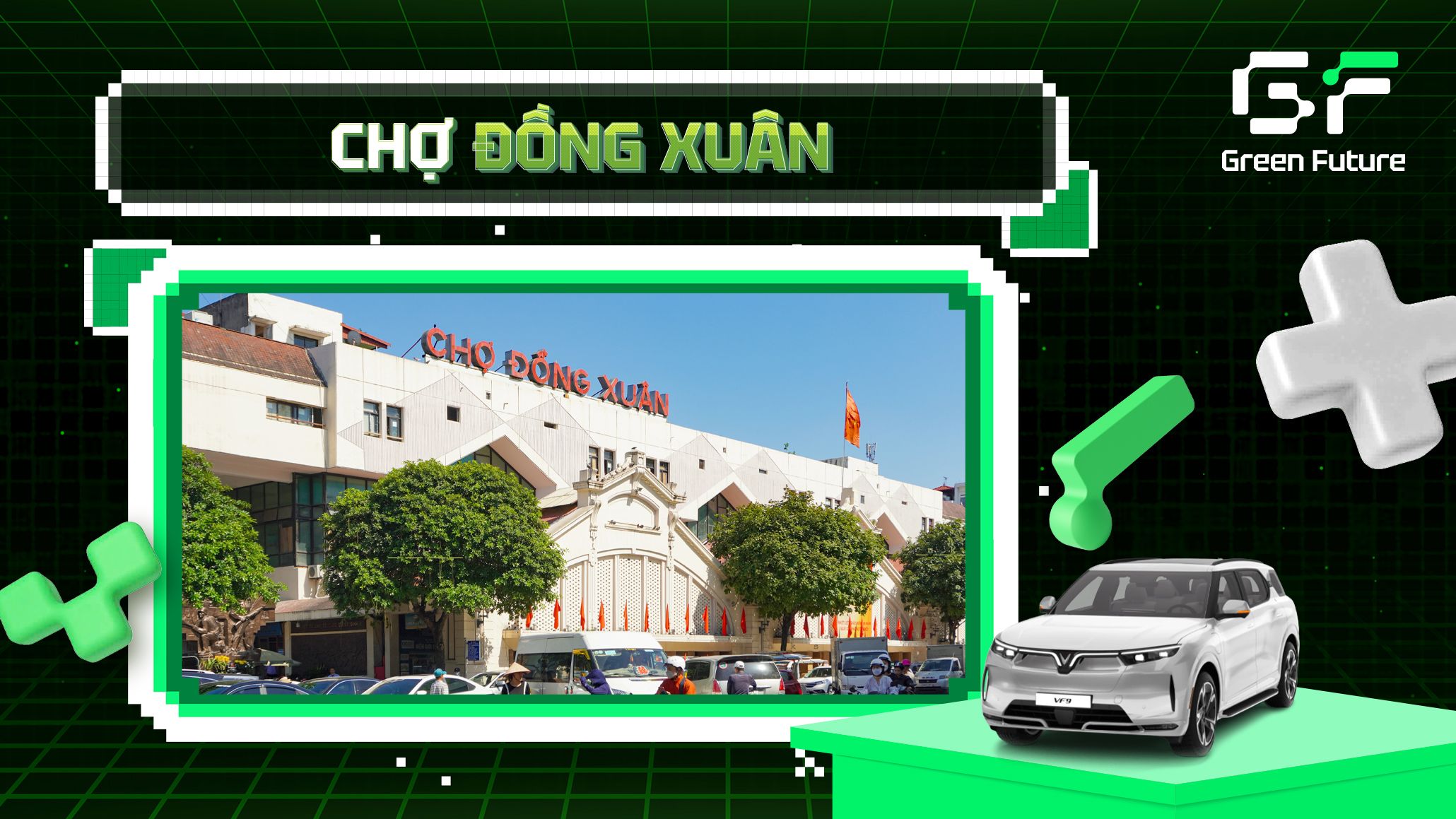 Khám phá chợ Đồng Xuân – Khu chợ sầm uất bậc nhất thủ đô