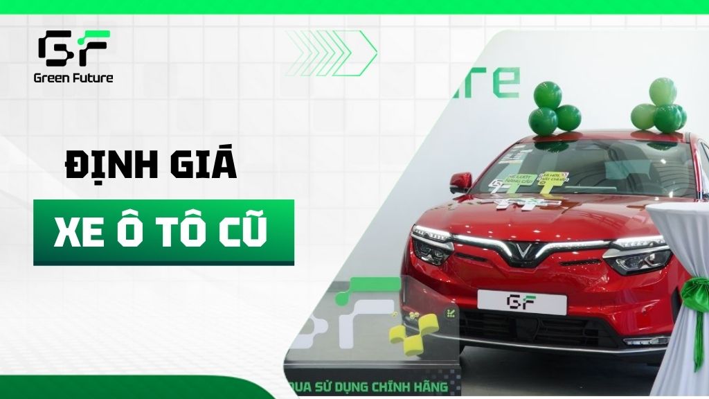 4 cách định giá xe ô tô cũ phổ biến và các lưu ý cần nhớ