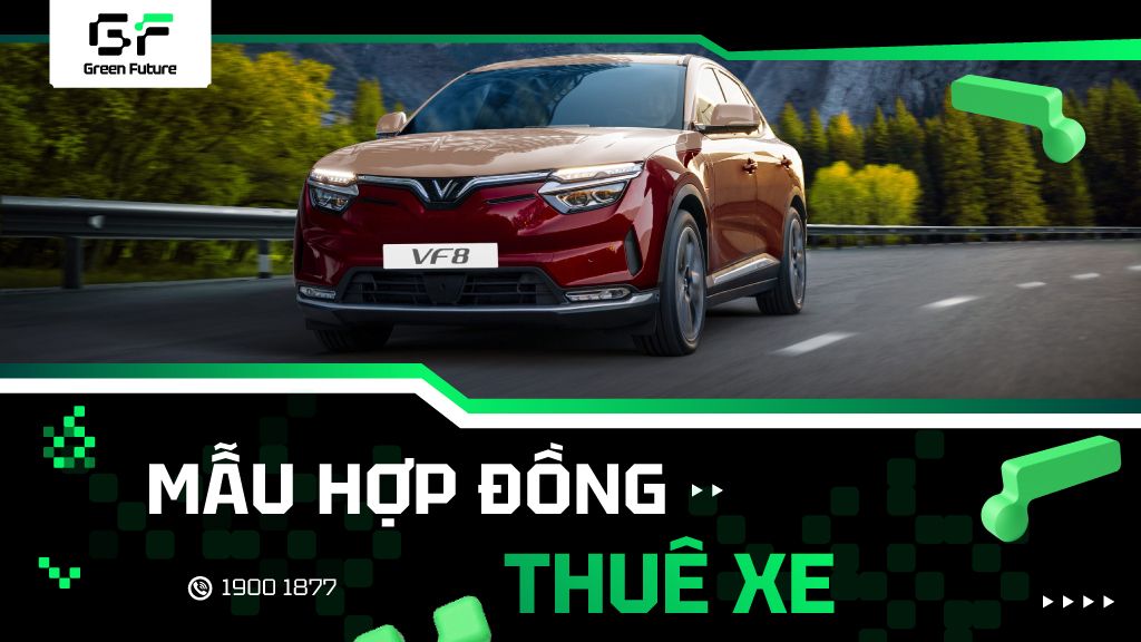 Hợp đồng thuê xe là gì? Mẫu hợp đồng cho thuê xe mới nhất