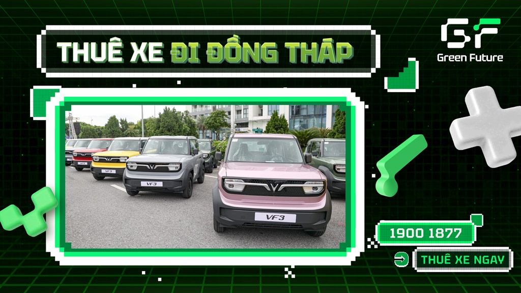 Thuê xe đi Đồng Tháp uy tín - Đặt ngay với giá ưu đãi!