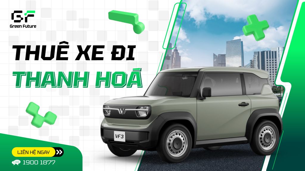 Thuê xe đi Thanh Hóa từ Hà Nội - Giá ưu đãi, đón trả tận nơi