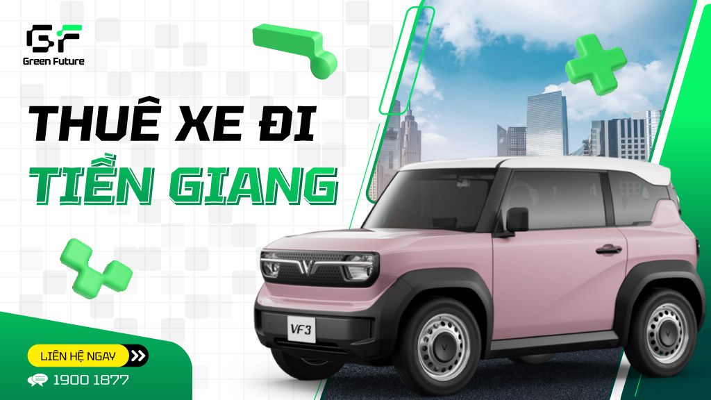 Thuê Xe Đi Tiền Giang Uy Tín - Đặt Xe Dễ Dàng, Tiện Lợi