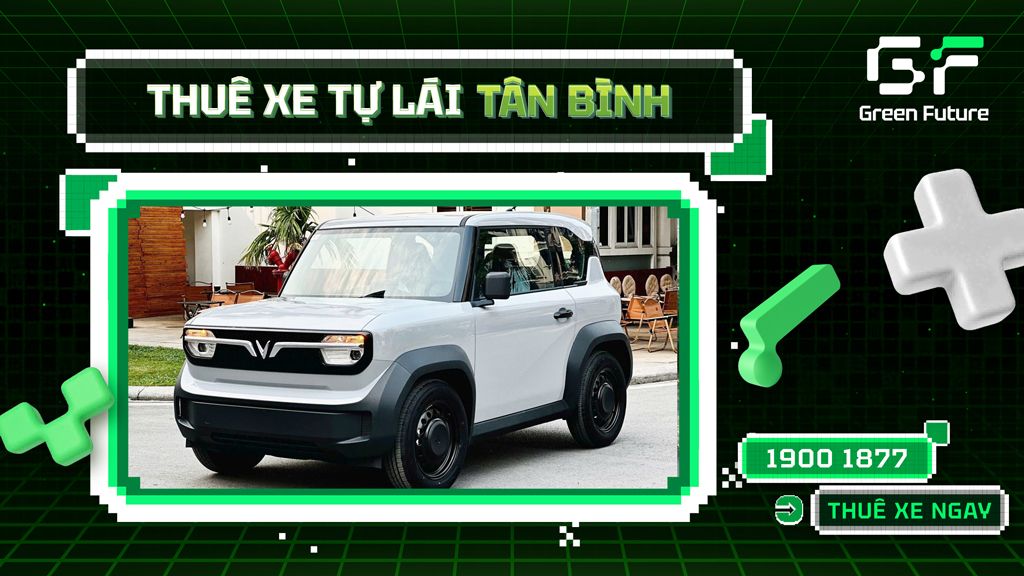 Thuê xe tự lái Tân Bình giá tốt - Uy tín, nhận xe nhanh