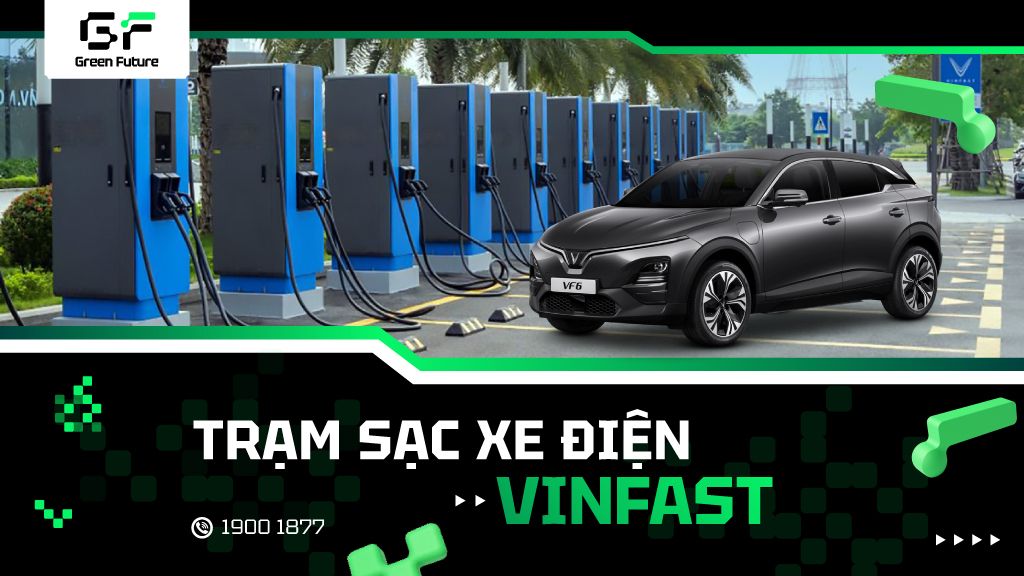 Tổng hợp danh sách các trạm sạc xe điện VinFast toàn quốc