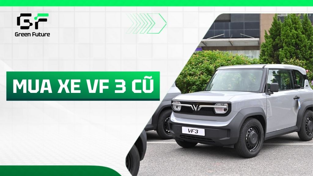 Xe VF 3 cũ - Mua xe điện lướt chất lượng tại Green Future